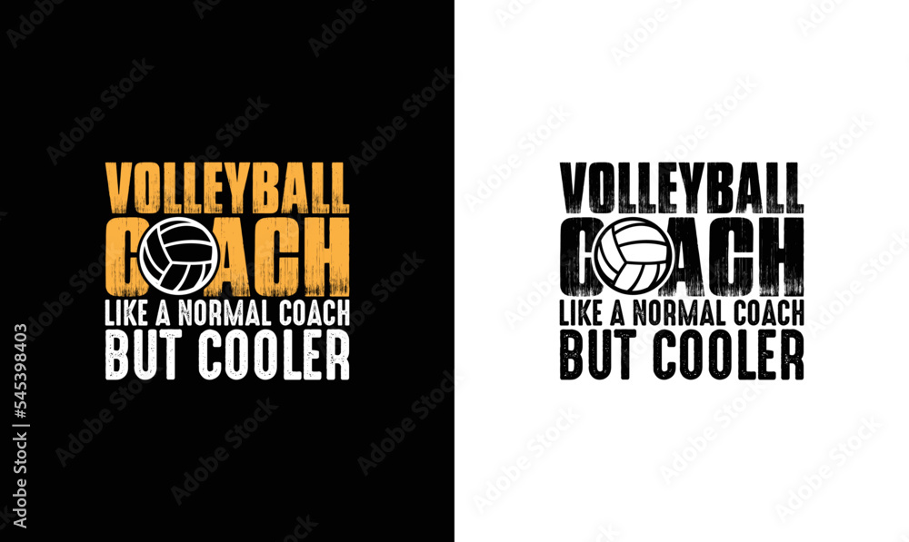 Volleyball Coach Like A Normal Coach But Cooler Volleyball Quote T shirt design, typography Volleyball Coach Like A Normal Coach But Cooler Volleyball Quote T shirt design, typography
