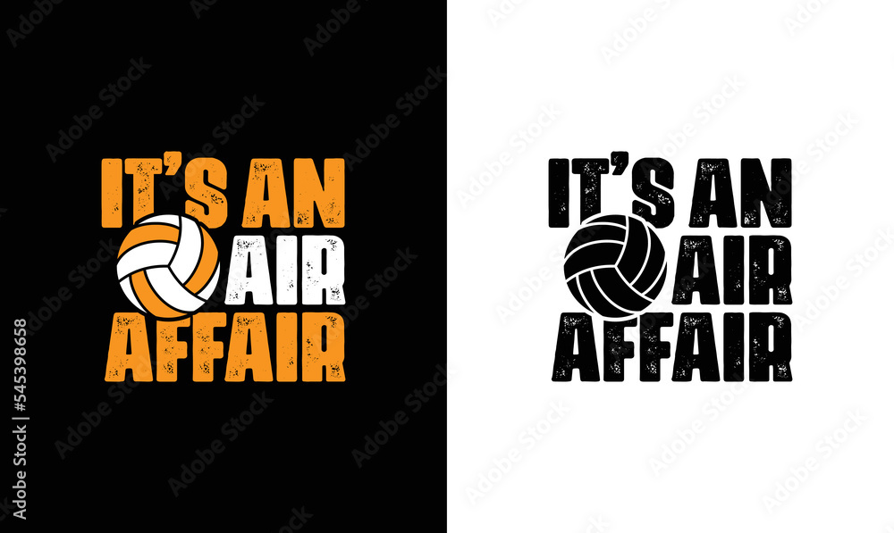 It's an air affair Volleyball Quote T shirt design, typography It's an air affair Volleyball Quote T shirt design, typography