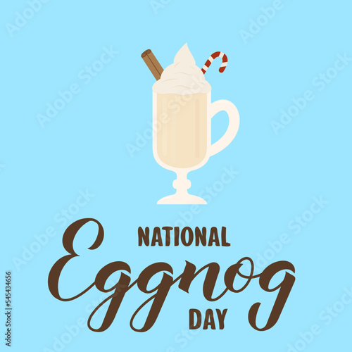 National Eggnog Day typography poster.  Holiday on December 24. Vector template for banner, flyer, card, label, etc photo