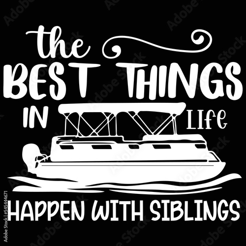the best things in life happen with siblings