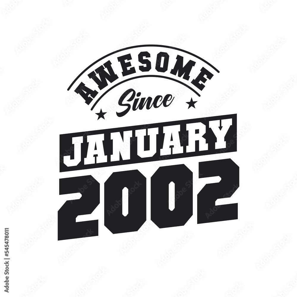 Awesome Since January 2002. Born in January 2002 Retro Vintage Birthday