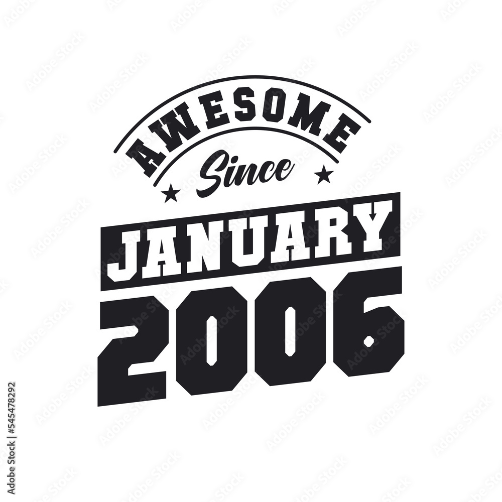 Obraz premium Awesome Since January 2006. Born in January 2006 Retro Vintage Birthday