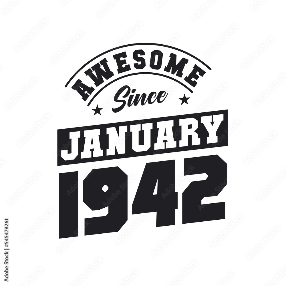Obraz premium Awesome Since January 1942. Born in January 1942 Retro Vintage Birthday