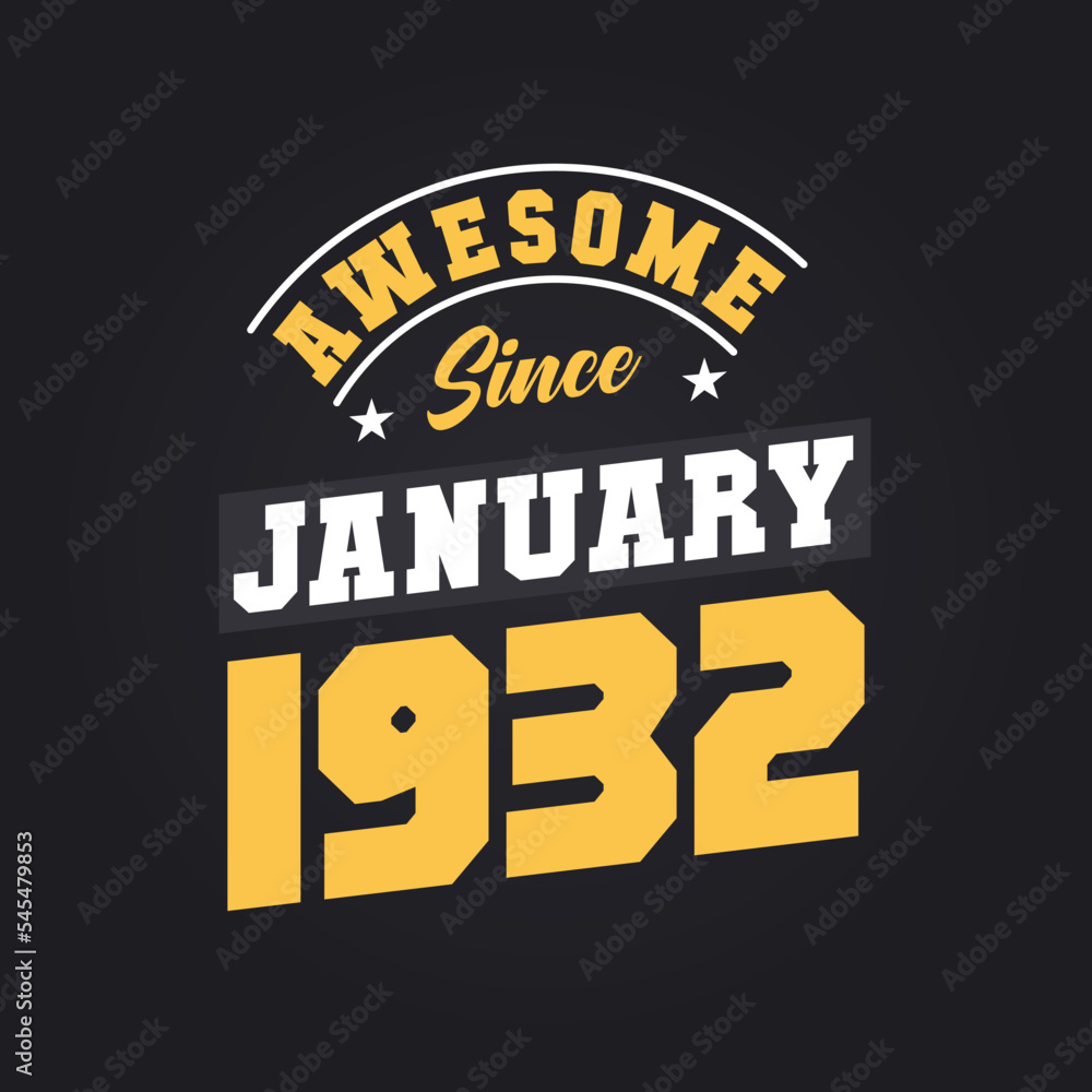 Obraz premium Awesome Since January 1932. Born in January 1932 Retro Vintage Birthday