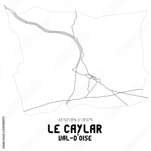 LE CAYLAR Val-d'Oise. Minimalistic street map with black and white lines. photo