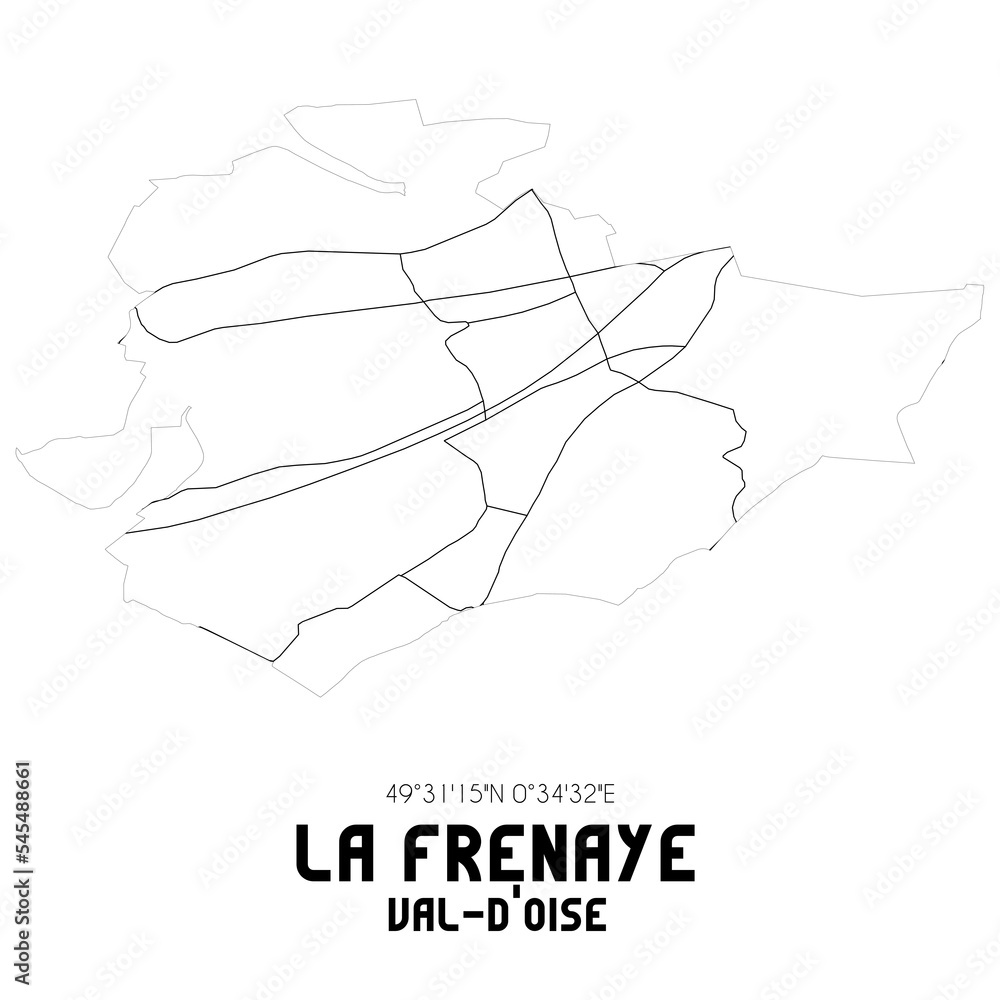 LA FRENAYE Val-d'Oise. Minimalistic street map with black and white lines. LA FRENAYE Val-d'Oise. Minimalistic street map with black and white lines.