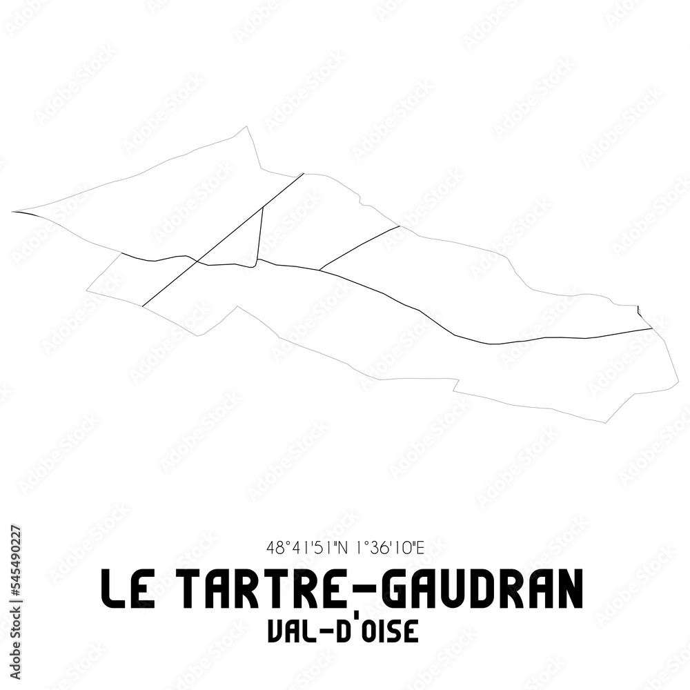 LE TARTRE-GAUDRAN Val-d'Oise. Minimalistic street map with black and white lines. LE TARTRE-GAUDRAN Val-d'Oise. Minimalistic street map with black and white lines.