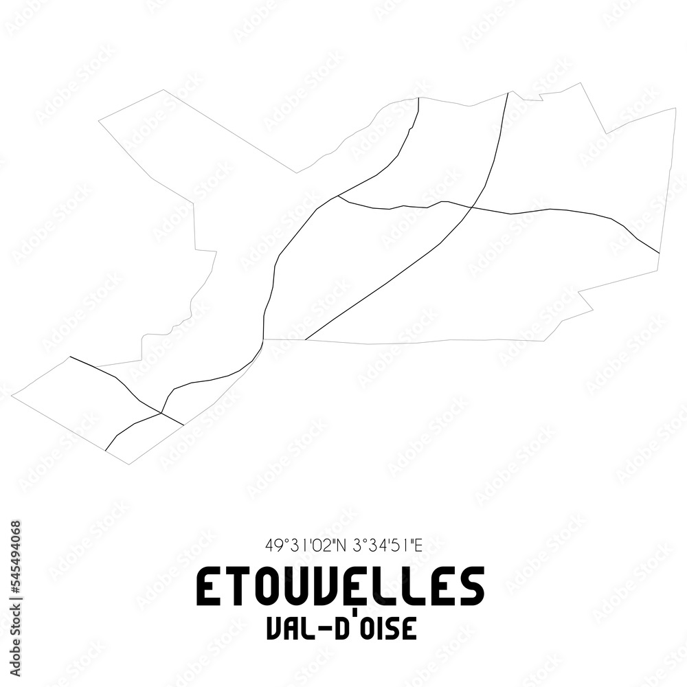 ETOUVELLES Val-d'Oise. Minimalistic street map with black and white lines. ETOUVELLES Val-d'Oise. Minimalistic street map with black and white lines.