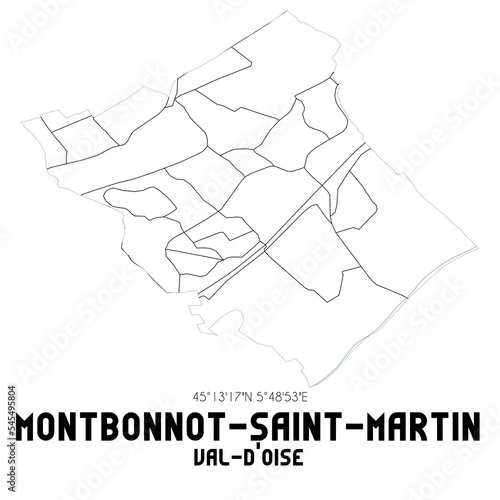 MONTBONNOT-SAINT-MARTIN Val-d'Oise. Minimalistic street map with black and white lines.
