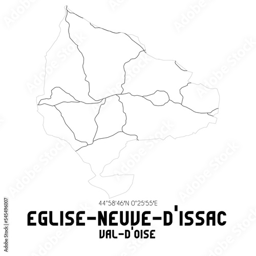 EGLISE-NEUVE-D ISSAC Val-d Oise. Minimalistic street map with black and white lines.
