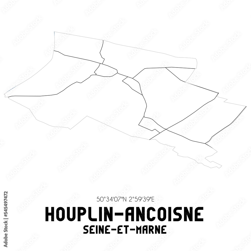 HOUPLIN-ANCOISNE Seine-et-Marne. Minimalistic street map with black and white lines. HOUPLIN-ANCOISNE Seine-et-Marne. Minimalistic street map with black and white lines.