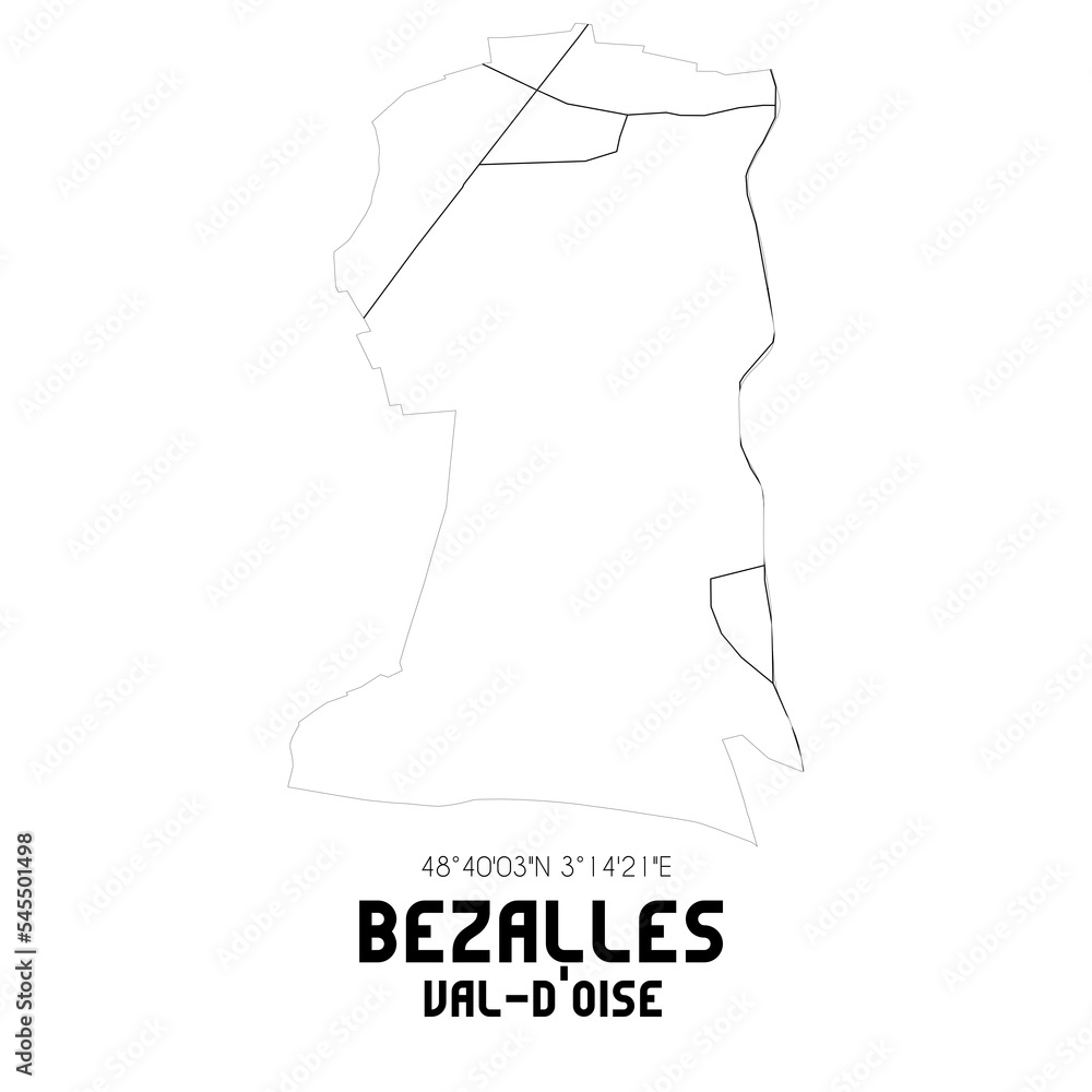 BEZALLES Val-d'Oise. Minimalistic street map with black and white lines. BEZALLES Val-d'Oise. Minimalistic street map with black and white lines.