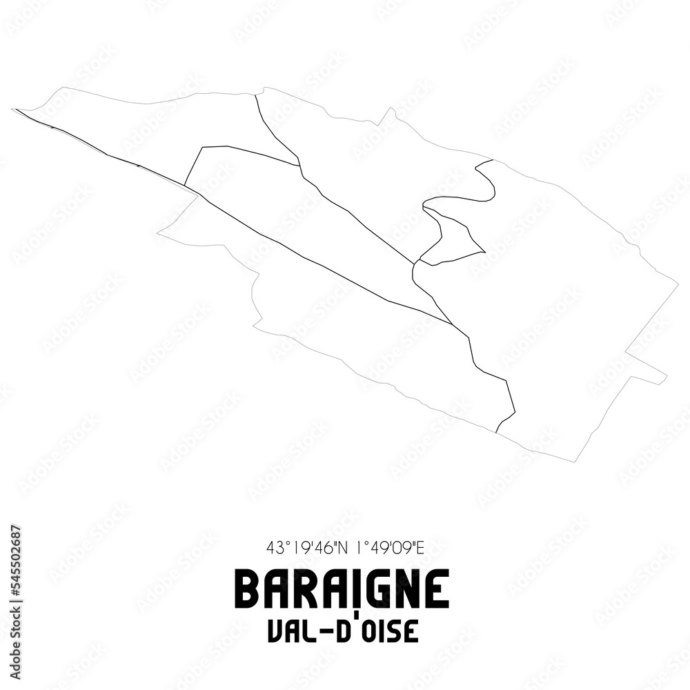 BARAIGNE Val-d'Oise. Minimalistic street map with black and white lines. BARAIGNE Val-d'Oise. Minimalistic street map with black and white lines.