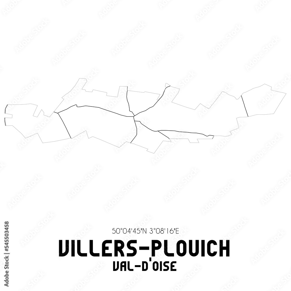 VILLERS-PLOUICH Val-d'Oise. Minimalistic street map with black and white lines.