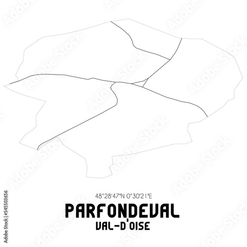 PARFONDEVAL Val-d Oise. Minimalistic street map with black and white lines.
