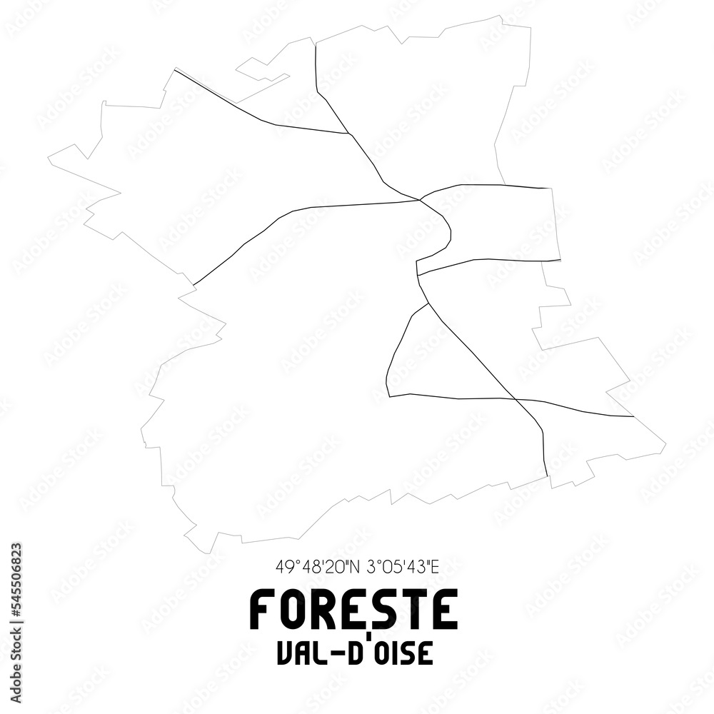 FORESTE Val-d'Oise. Minimalistic street map with black and white lines. FORESTE Val-d'Oise. Minimalistic street map with black and white lines.