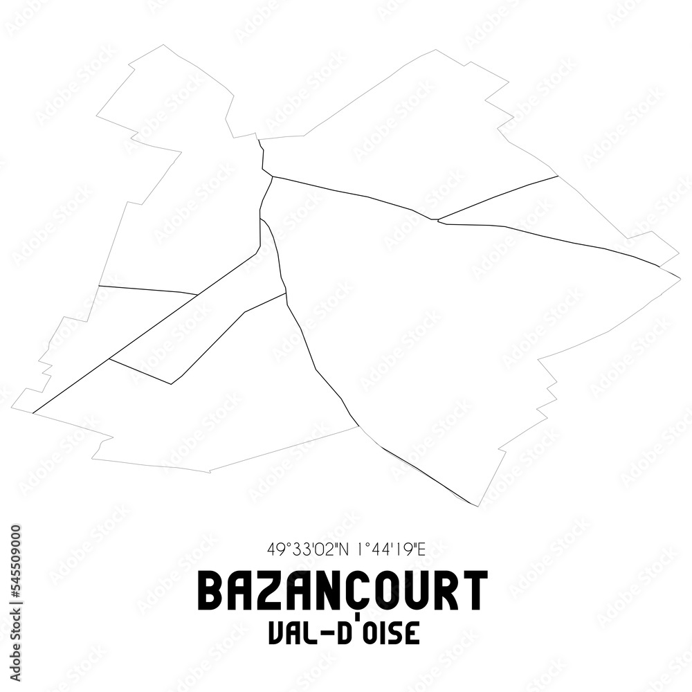 BAZANCOURT Val-d'Oise. Minimalistic street map with black and white lines. BAZANCOURT Val-d'Oise. Minimalistic street map with black and white lines.