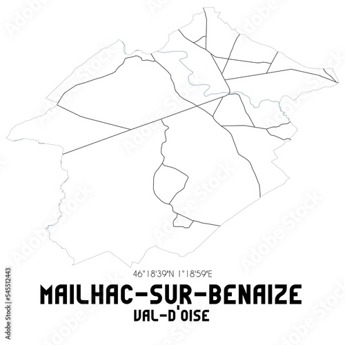 MAILHAC-SUR-BENAIZE Val-d Oise. Minimalistic street map with black and white lines.