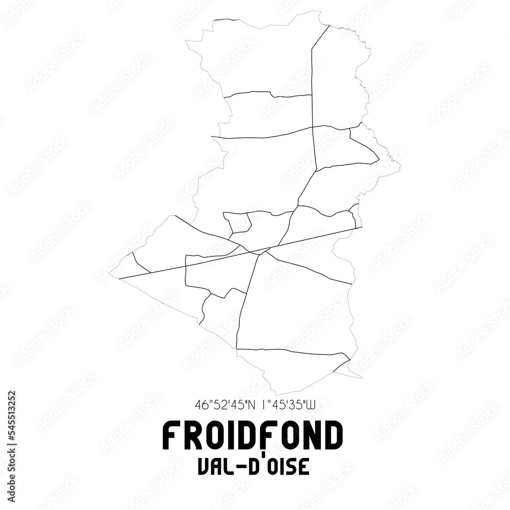 FROIDFOND Val-d'Oise. Minimalistic street map with black and white lines.