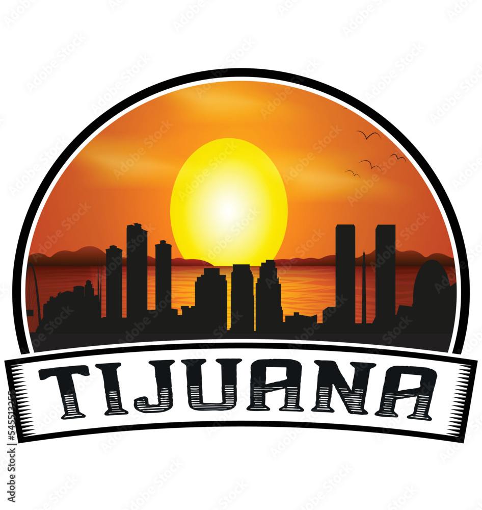 Tijuana Mexico Skyline Sunset Travel Souvenir Sticker Logo Badge Stamp Emblem Coat of Arms Vector Illustration EPS