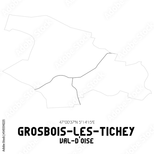 GROSBOIS-LES-TICHEY Val-d'Oise. Minimalistic street map with black and white lines.