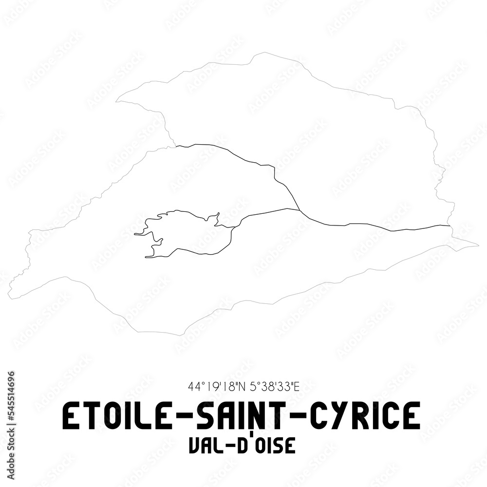 ETOILE-SAINT-CYRICE Val-d'Oise. Minimalistic street map with black and white lines. ETOILE-SAINT-CYRICE Val-d'Oise. Minimalistic street map with black and white lines.