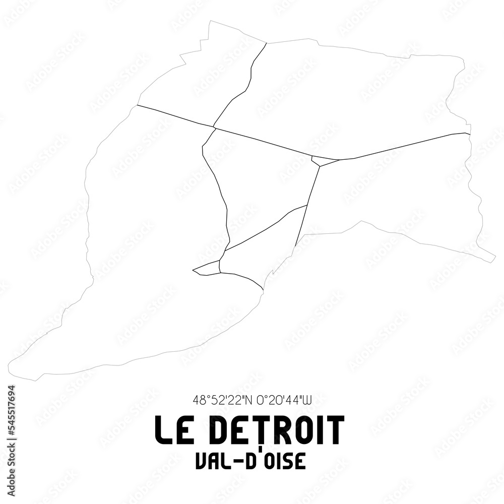 LE DETROIT Val-d'Oise. Minimalistic street map with black and white lines.