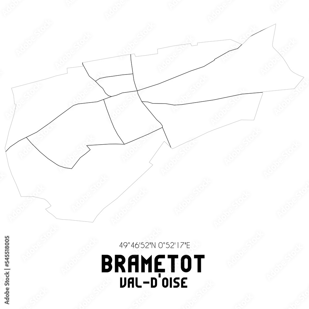 BRAMETOT Val-d'Oise. Minimalistic street map with black and white lines. BRAMETOT Val-d'Oise. Minimalistic street map with black and white lines.