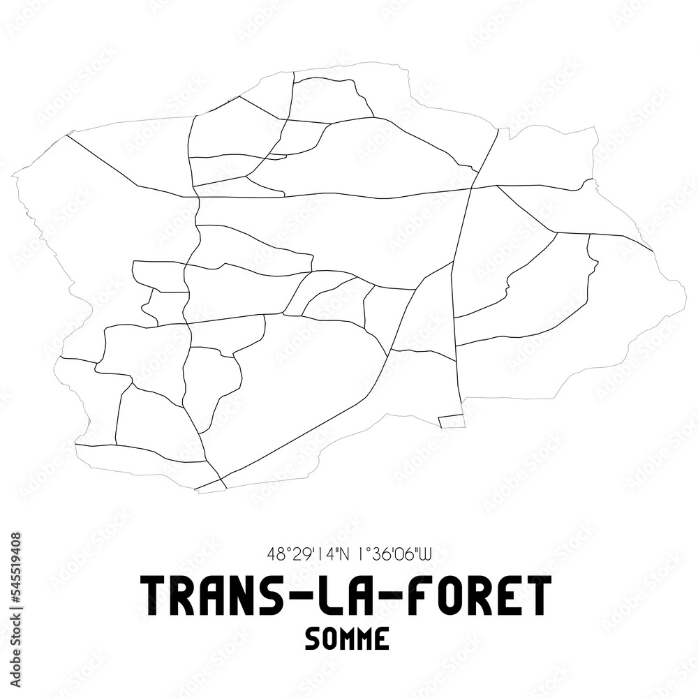 TRANS-LA-FORET Somme. Minimalistic street map with black and white lines. TRANS-LA-FORET Somme. Minimalistic street map with black and white lines.
