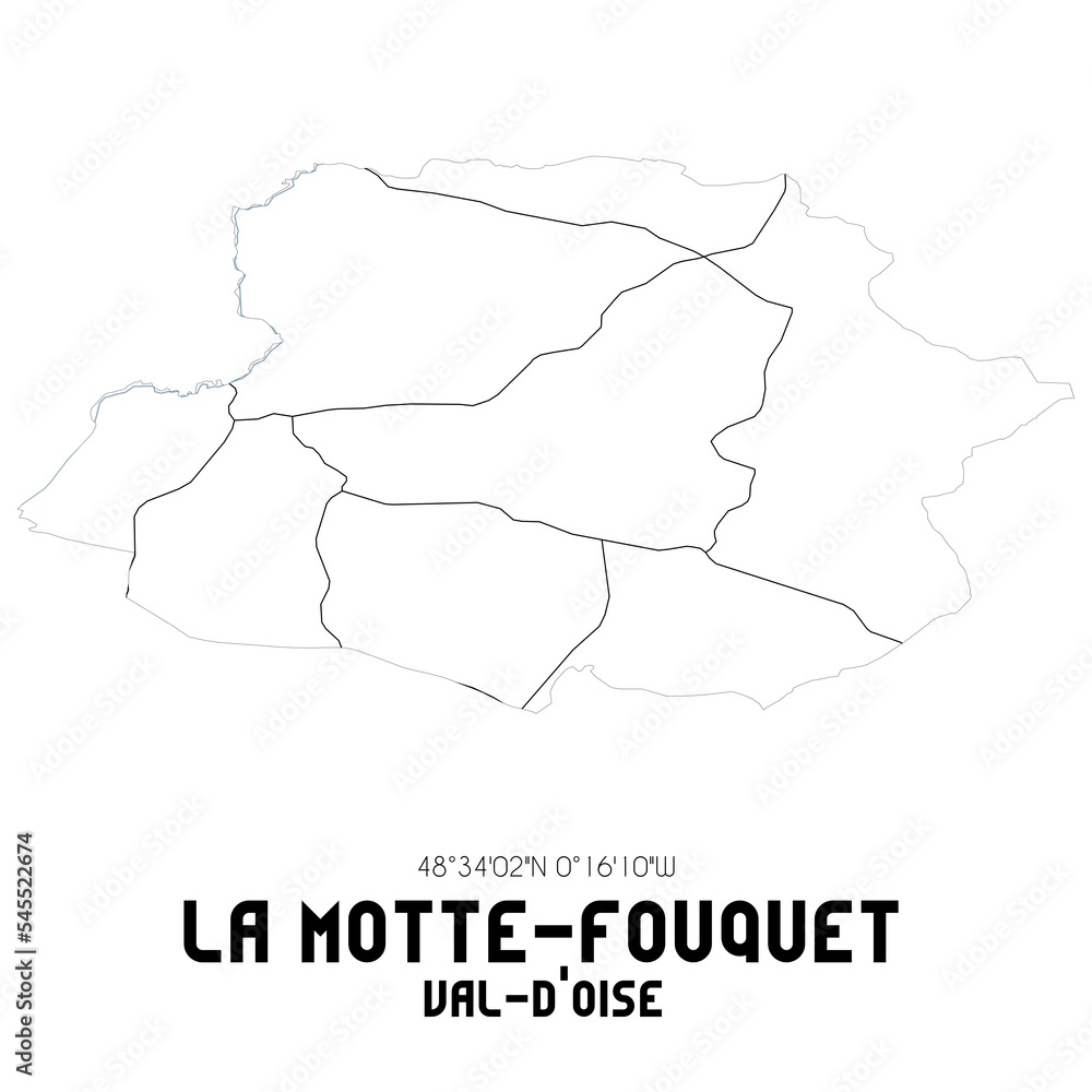 LA MOTTE-FOUQUET Val-d'Oise. Minimalistic street map with black and white lines. LA MOTTE-FOUQUET Val-d'Oise. Minimalistic street map with black and white lines.