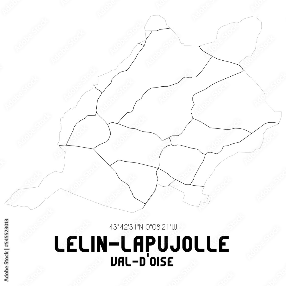 LELIN-LAPUJOLLE Val-d'Oise. Minimalistic street map with black and white lines. LELIN-LAPUJOLLE Val-d'Oise. Minimalistic street map with black and white lines.