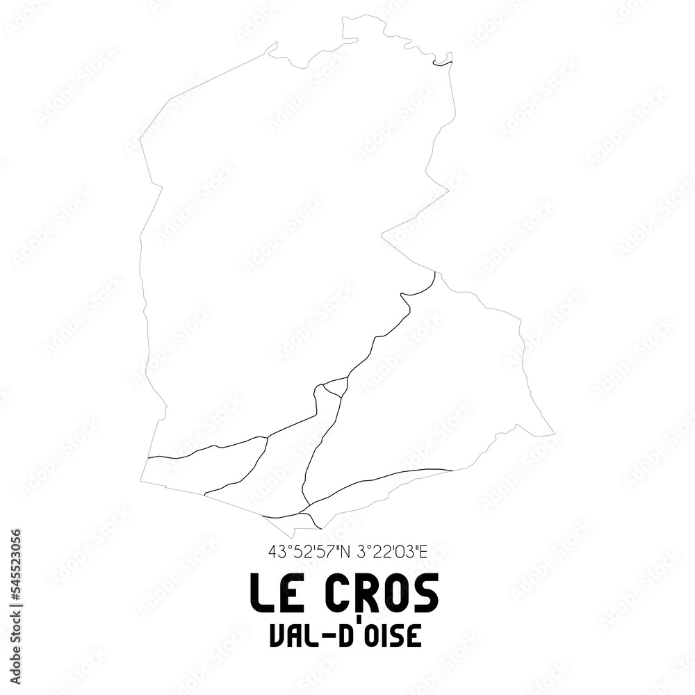 LE CROS Val-d'Oise. Minimalistic street map with black and white lines. LE CROS Val-d'Oise. Minimalistic street map with black and white lines.