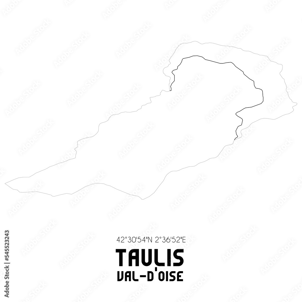 TAULIS Val-d'Oise. Minimalistic street map with black and white lines.