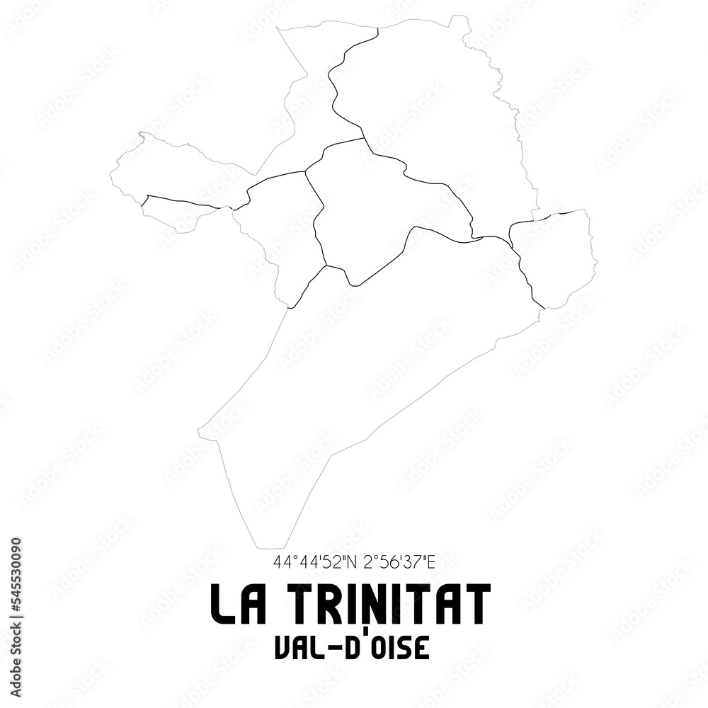 LA TRINITAT Val-d'Oise. Minimalistic street map with black and white lines.