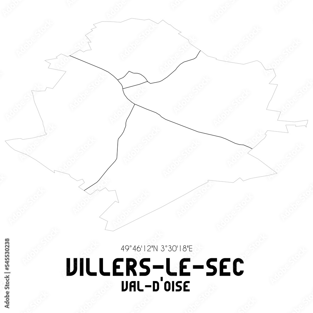 VILLERS-LE-SEC Val-d'Oise. Minimalistic street map with black and white lines.