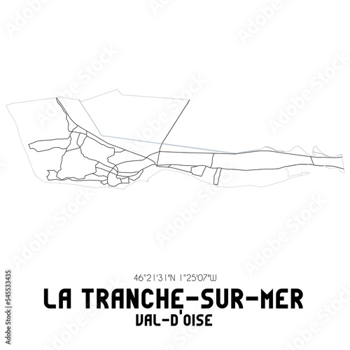 LA TRANCHE-SUR-MER Val-d'Oise. Minimalistic street map with black and white lines.
