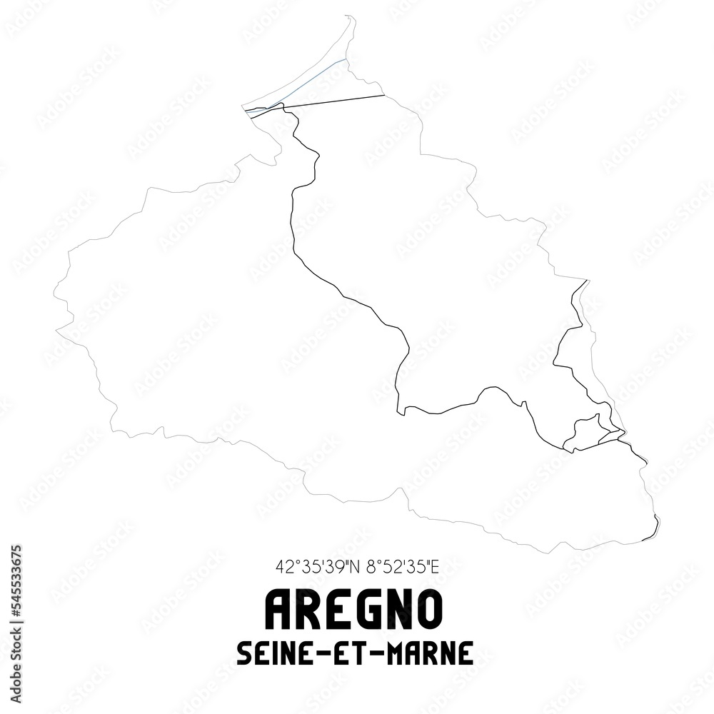 AREGNO Seine-et-Marne. Minimalistic street map with black and white lines.