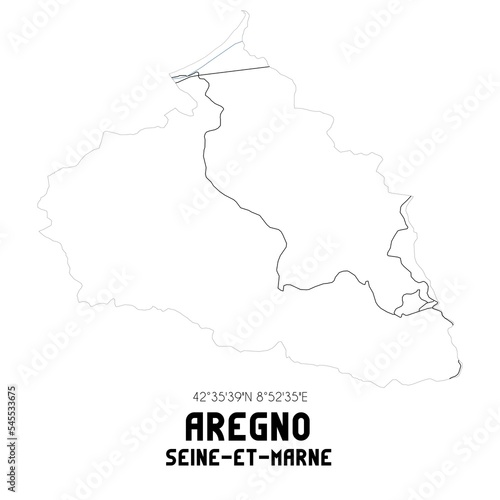 AREGNO Seine-et-Marne. Minimalistic street map with black and white lines. photo