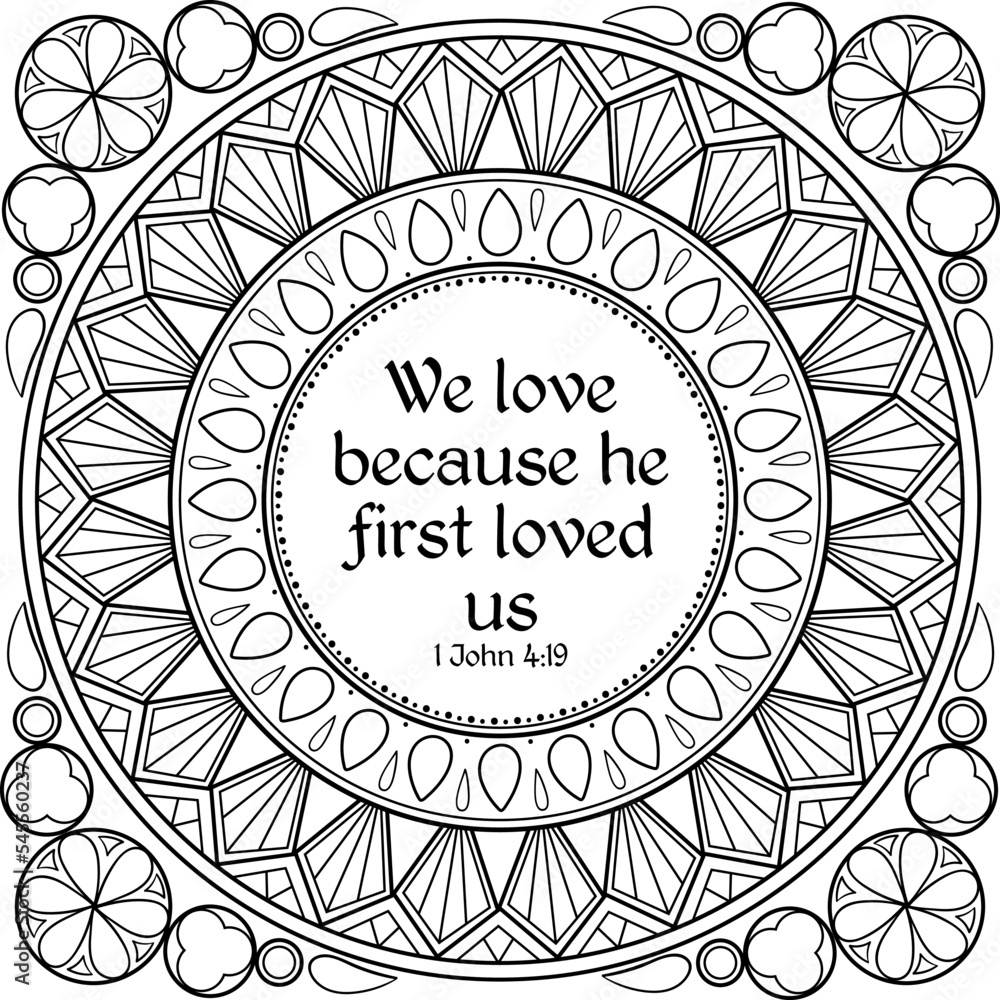 We love because he first loved us. Coloring bible verse card Stock