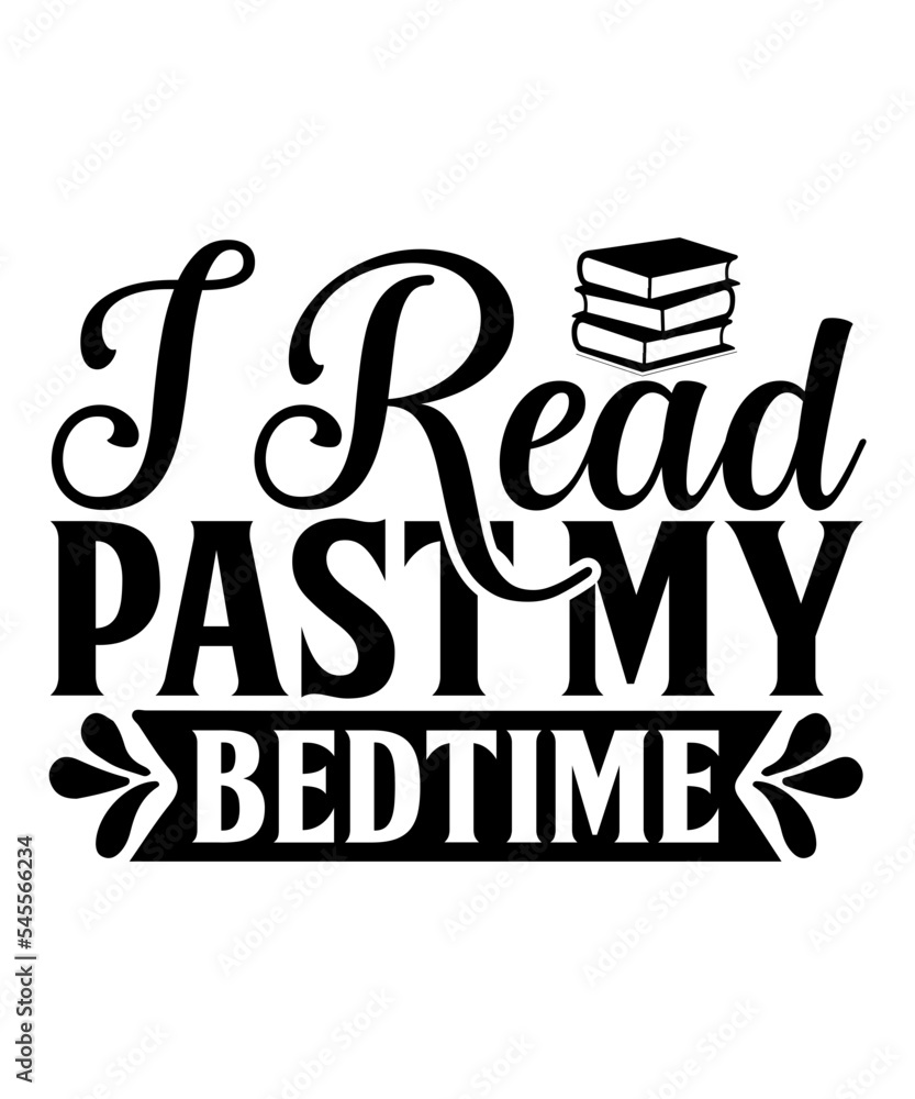 I read past my bedtime SVG, Reading SVG Bundle, Book Svg, Books SVG Bundle, Book Lover SVG Cut
