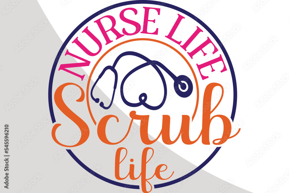 Nurse life scrub life, Nurse Eps File, Nurse Svg Single, Labor and Delivery, Nurse Quotes, Typography, crafters, L & D Nurse Single, Sisters Life Cricut Files, Cut Files for Crafters, SVG Nurse life scrub life, Nurse Eps File, Nurse Svg Single, Labor and Delivery, Nurse Quotes, Typography, crafters, L & D Nurse Single, Sisters Life Cricut Files, Cut Files for Crafters, SVG