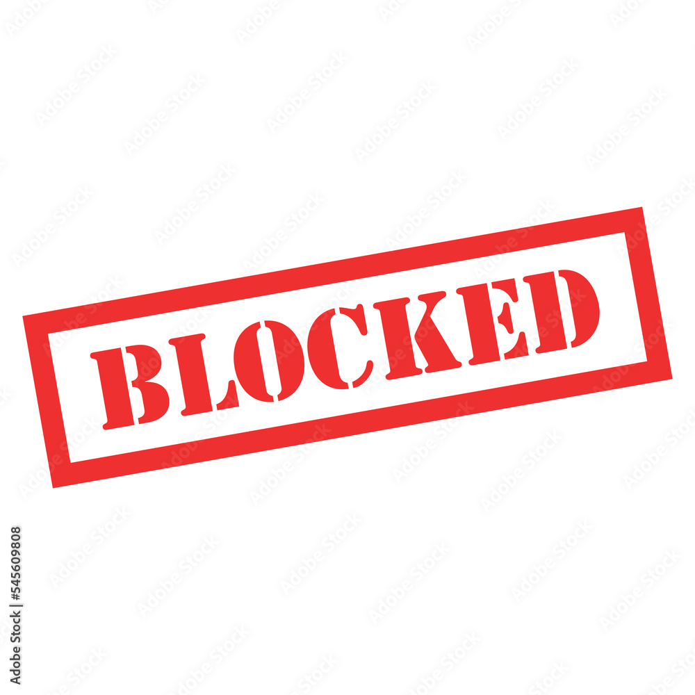 Blocked stamp symbol, label sticker sign button, text banner vector illustration Blocked stamp symbol, label sticker sign button, text banner vector illustration