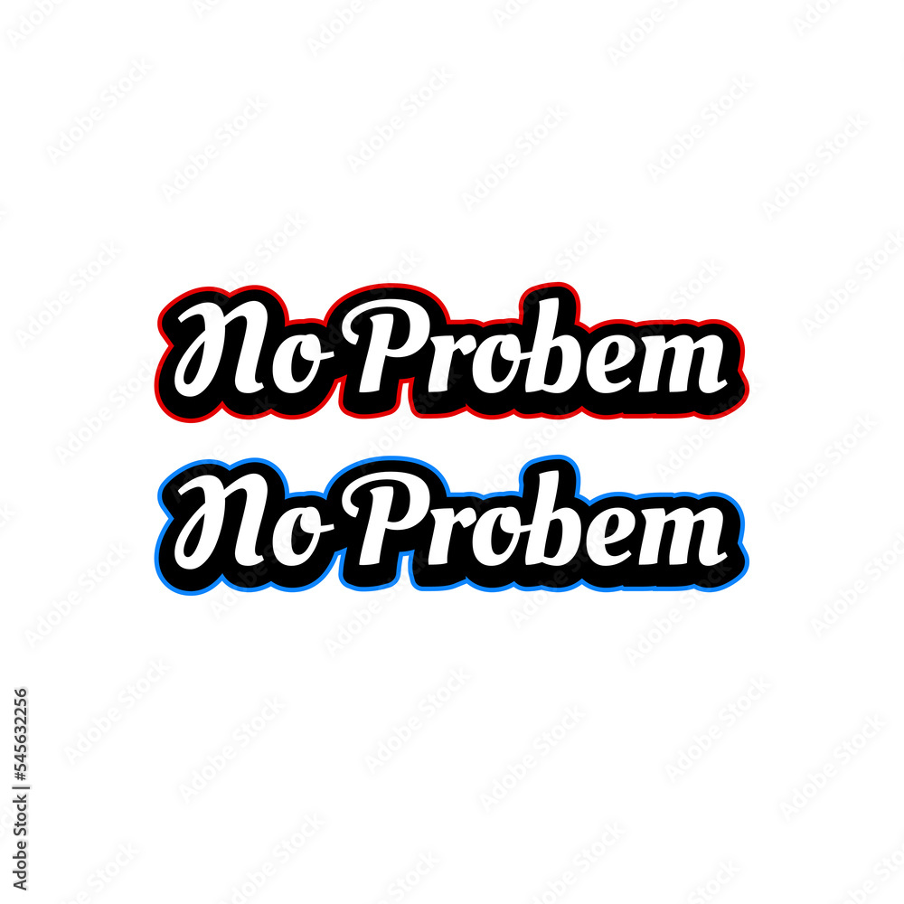 no problem lettering sticker design vector