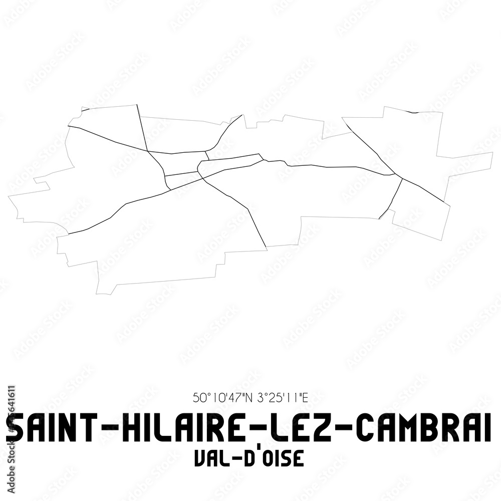 SAINT-HILAIRE-LEZ-CAMBRAI Val-d'Oise. Minimalistic street map with black and white lines.