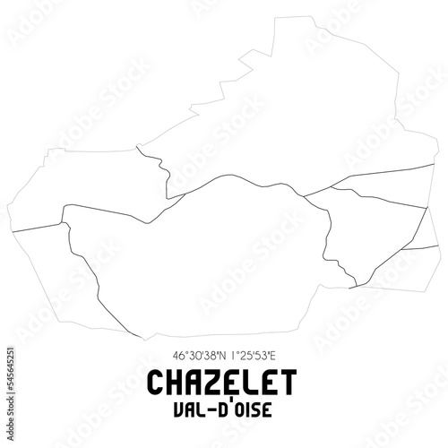 CHAZELET Val-d'Oise. Minimalistic street map with black and white lines. photo