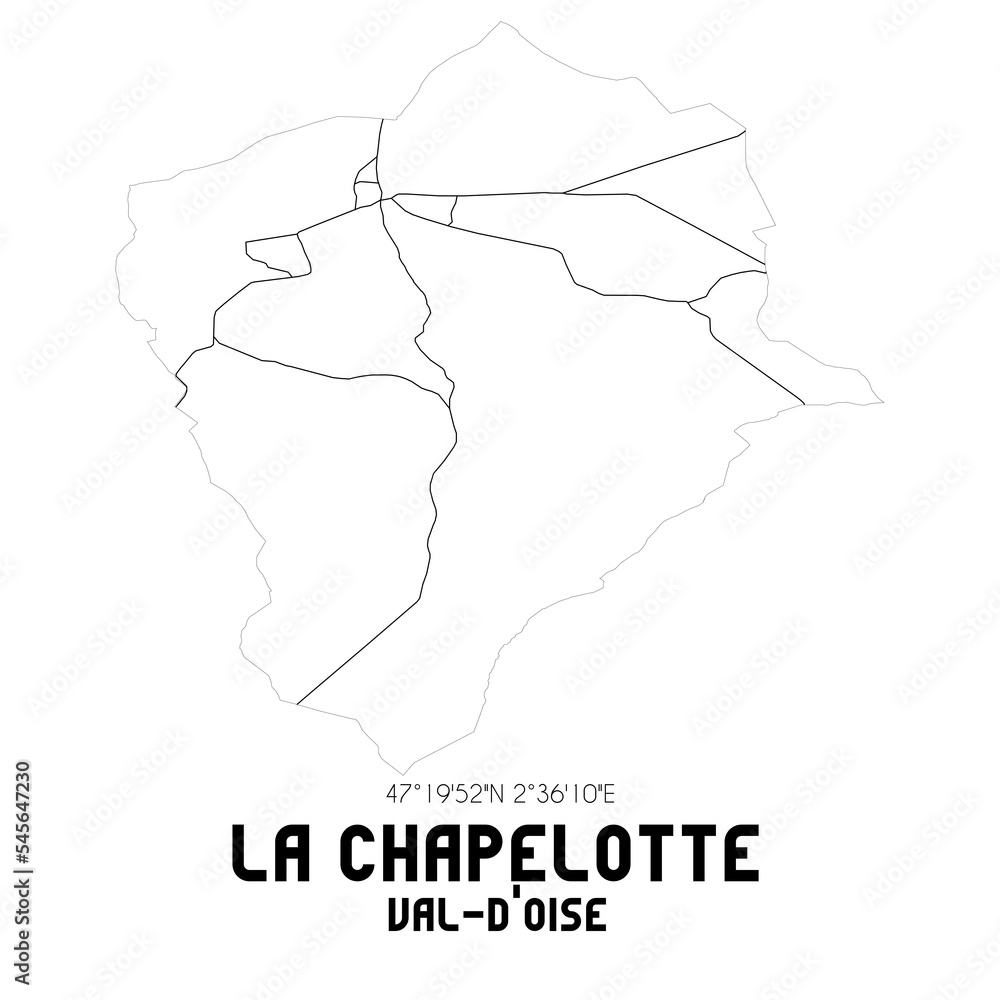 LA CHAPELOTTE Val-d'Oise. Minimalistic street map with black and white lines.
