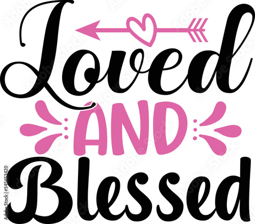 Loved and blessed