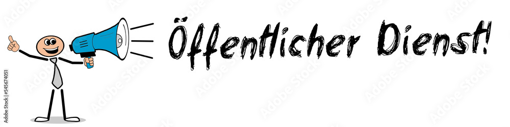 Öffentlicher Dienst! Öffentlicher Dienst!