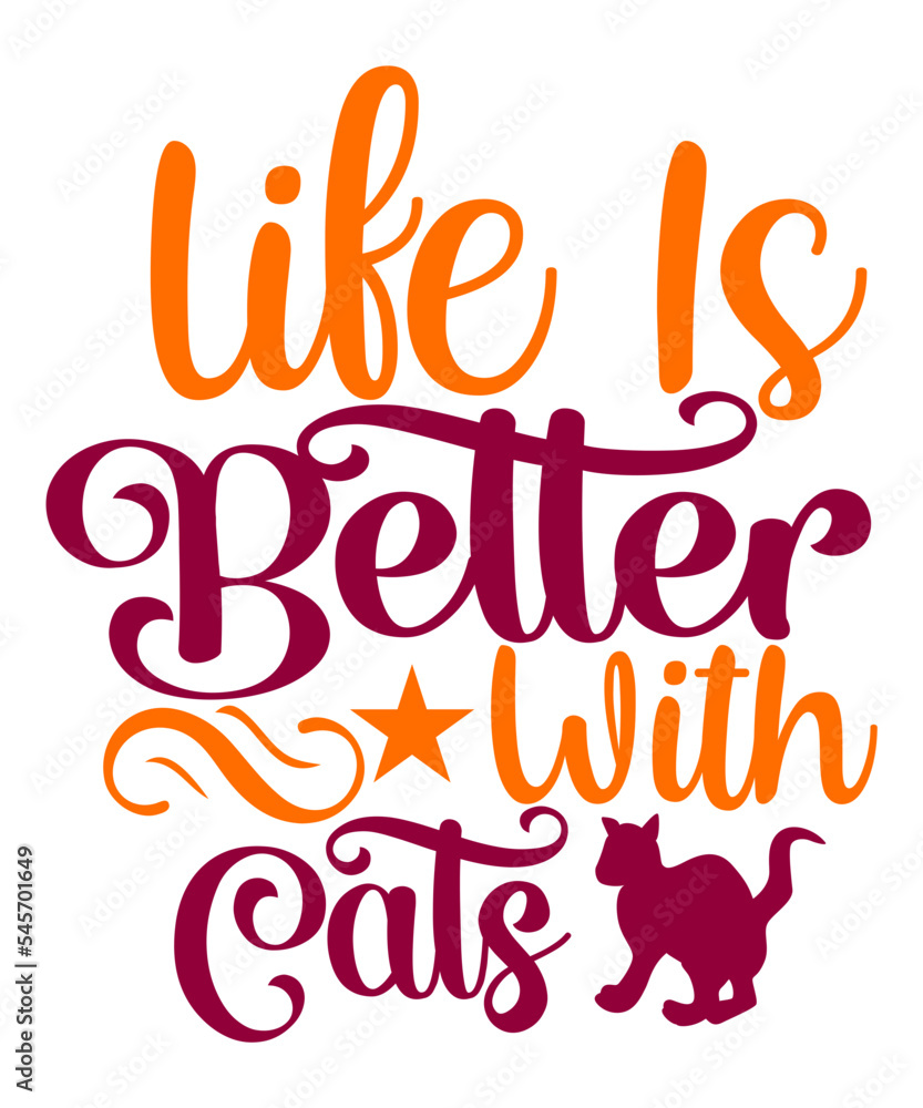 Life Is Better With Cats SVG