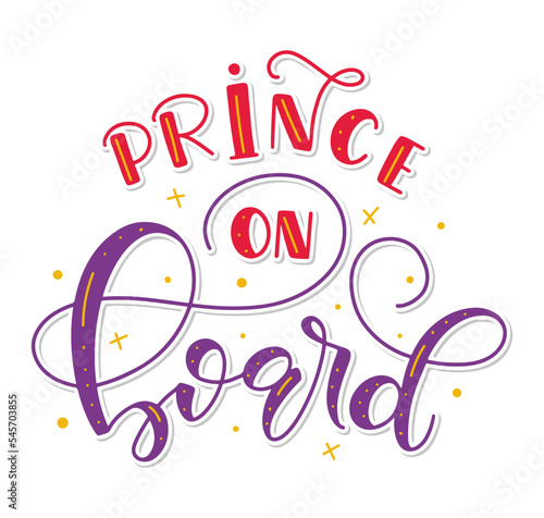 Prince on board colored lettering isolated on white background. Vector illustration
